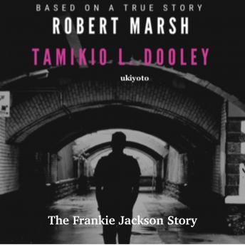 The Frankie Jackson Story