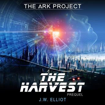 The Harvest (The Ark Project, Prequel)