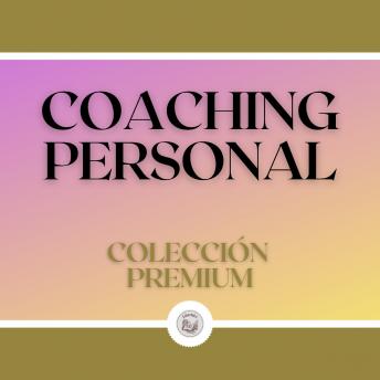 [Spanish] - Coaching Personal: Colección Premium (3 Libros)