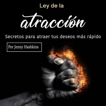 [Spanish] - Ley de la atracción: Secretos para atraer tus deseos más rápido
