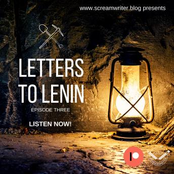 Listen Letters To Lenin - Episode Three: A Story That Begins In Russia Makes Its Way To Salford By Olivia Lewis-Brown Audiobook audiobook