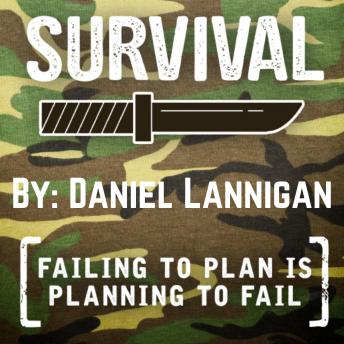 Survival - Failing To Plan Is Planning To Fail