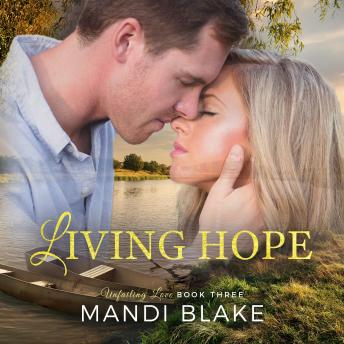 Living Hope: A Sweet Christian Romance