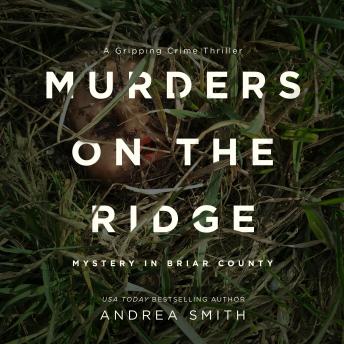 Murders on the Ridge: Mystery in Briar County by Andrea Smith audiobook