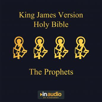 Listen King James Version Holy Bible - The Prophets By Uncredited Audiobook audiobook