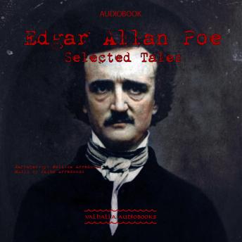 Listen Edgar Allan Poe Selected Tales By Edgar Allan Poe Audiobook audiobook