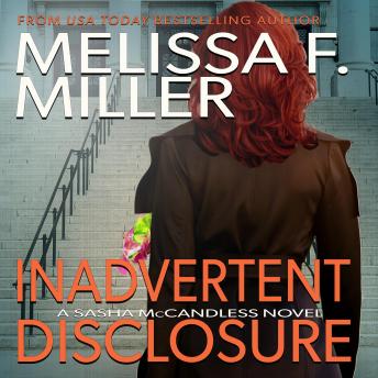 Inadvertent Disclosure: A Sasha McCandless Novel
