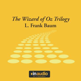 The Wizard of Oz Trilogy