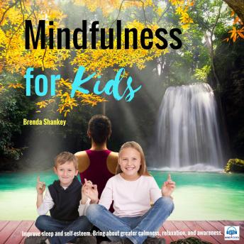 Mindfulness for Kids - Full Album: Improve sleep and self-esteem