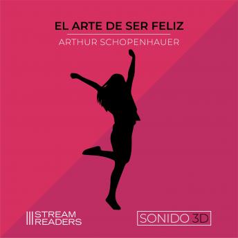 El Arte de Ser Feliz, Arthur Schopenhauer