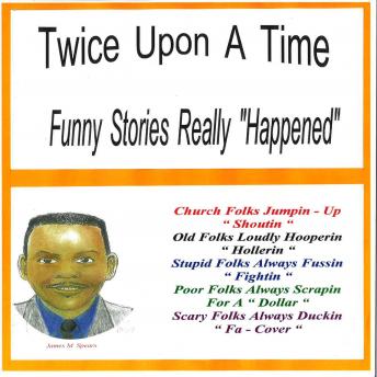 Twice Upon a Time: Funny Stories that Really Happened