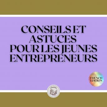 [French] - CONSEILS ET ASTUCES POUR LES JEUNES ENTREPRENEURS