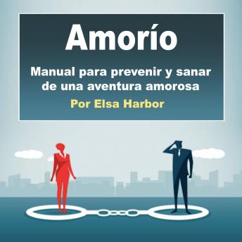 [Spanish] - Amorío: Manual para prevenir y sanar de una aventura amorosa