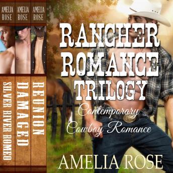Rancher Romance Trilogy: Contemporary Cowboy Romance, Audio book by Amelia Rose