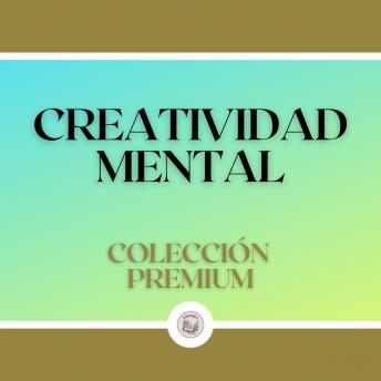 [Spanish] - Creatividad Mental: Colección Premium (2 Libros)