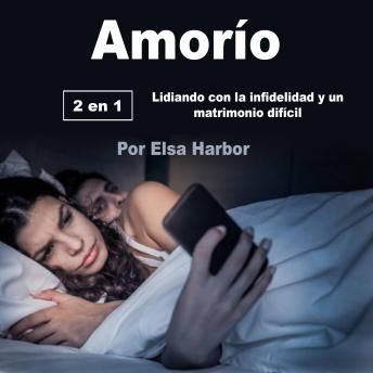 [Spanish] - Amorío: Lidiando con la infidelidad y un matrimonio difícil