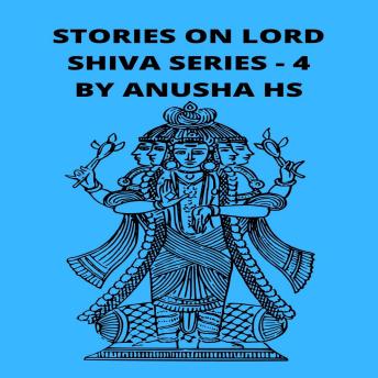 Stories on lord Shiva: From various sources of Shiva Purana