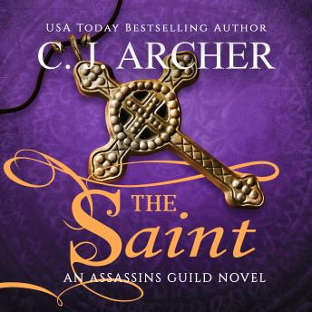 Saint: The Assassins Guild, Book 3, Audio book by C.J. Archer