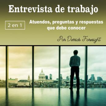[Spanish] - Entrevista de trabajo: Atuendos, preguntas y respuestas que debe conocer