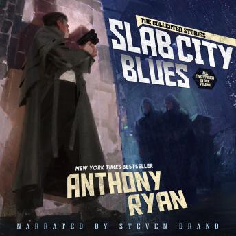 Slab City Blues - The Collected Stories: All Five Stories in One Volume