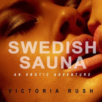 Swedish Sauna: An Erotic Adventure