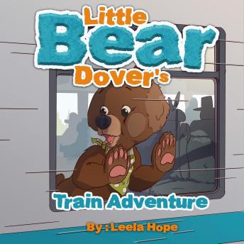 Little Bear Dover's Train Adventure