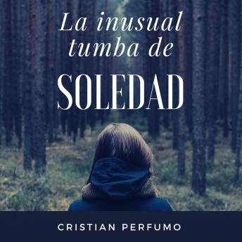 [Spanish] - La inusual tumba de Soledad