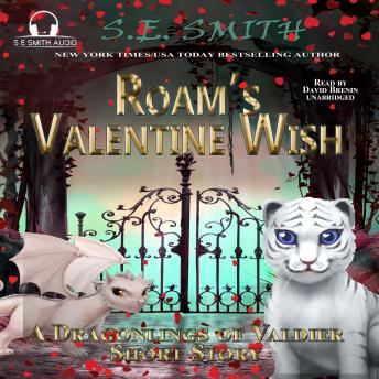 Roam's Valentine Wish: A Dragonlings of Valdier Short Story