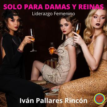 [Spanish] - Solo para Damas y Reinas: Liderazgo Femenino