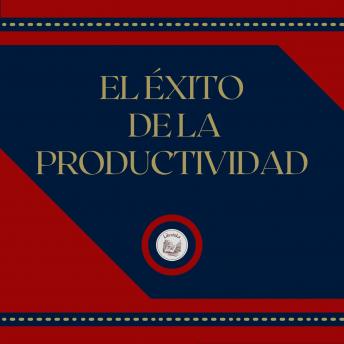 [Spanish] - El Éxito de la Productividad