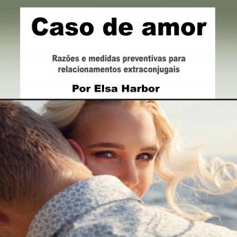 [Portuguese] - Caso de amor: Razões e medidas preventivas para relacionamentos extraconjugais