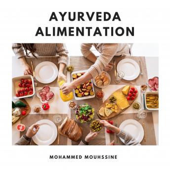 [French] - Ayurveda Alimentation: Tous Les Remèdes Naturels Secrets Dont Ne Vous Parlent Pas Les Médecins .