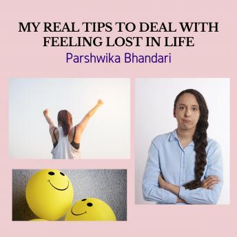 MY REAL TIPS TO DEAL WITH FEELING LOST IN LIFE: Sharing my own real advice that will help you get back on track with your life and increase your productivity