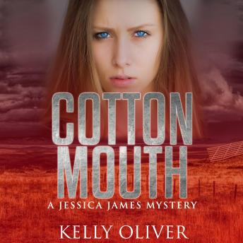 COTTONMOUTH: A Jessica James Mystery, Kelly Oliver