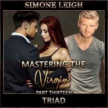 Triad: A Tale Of BDSM Ménage Erotic Romance & Suspense, Audio book by Simone Leigh