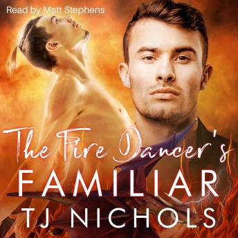 The Fire Dancer's Familiar: A Familiar Mates short story
