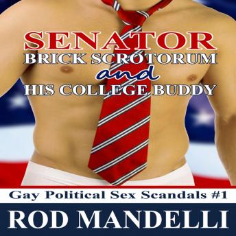 Download Senator Brick Scrotorum and His College Buddy by Rod Mandelli