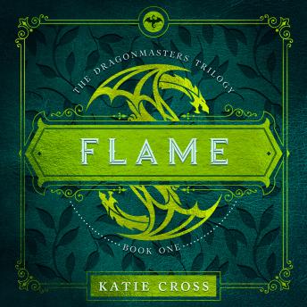 FLAME, Katie Cross