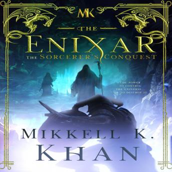 The Enixar - The Sorcerer's Conquest: Dark Lord Fantasy Sword and Sorcery
