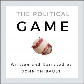 The Political Game: Engage and Transform Your Life From Apathy To Empowerment