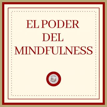 [Spanish] - El Poder del MINDFULNESS