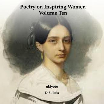 Poetry on Inspiring Women Volume Ten