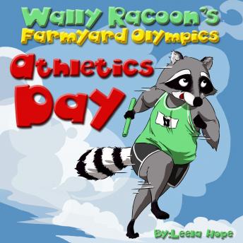 Wally Raccoon's Farmyard Olympics Athletics Day