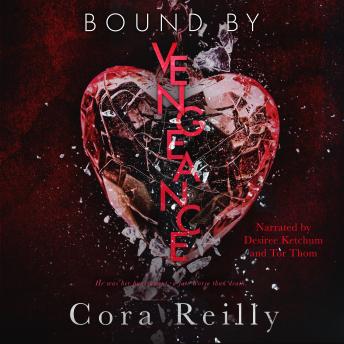 Bound By Vengeance, Cora Reilly