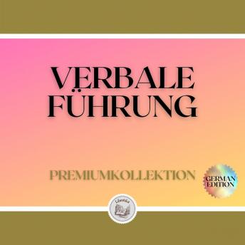 [German] - VERBALE FÜHRUNG: PREMIUMKOLLEKTION (3 BÜCHER)