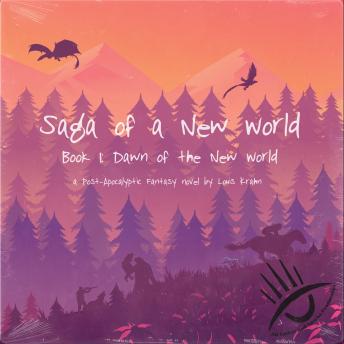 Download Saga of a New World Book 1: Dawn of the New World by Louis Krahn