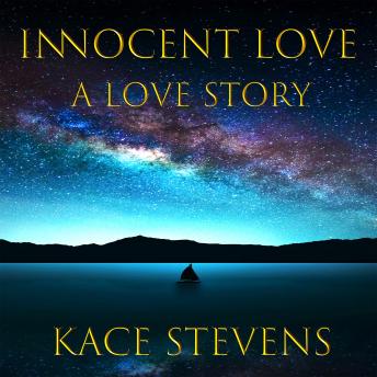 Innocent Love: A Love Story