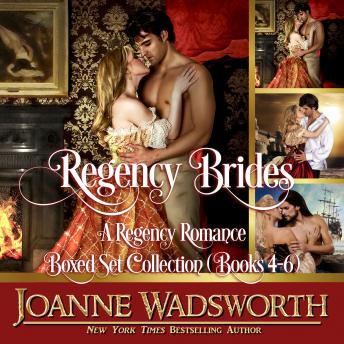 Regency Brides: A Regency Romance Boxed Set Collection (Books 4-6), Audio book by Joanne Wadsworth