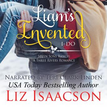 Liam's Invented I-Do: Christmas Brides for Billionaire Brothers, Audio book by Liz Isaacson