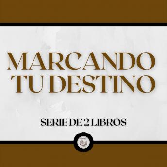 [Spanish] - Marcando tu Destino (Serie de 2 Libros)
